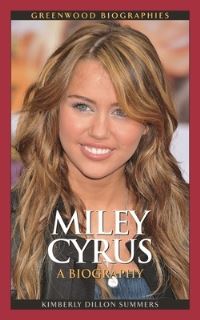 Book Cover for Miley Cyrus by Kimberly Dillon Summers
