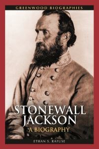 Book Cover for Stonewall Jackson by Ethan Sepp Rafuse