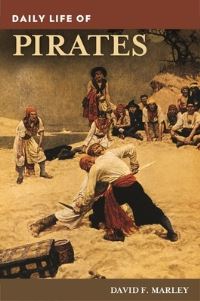 Book Cover for Daily Life of Pirates by David Marley