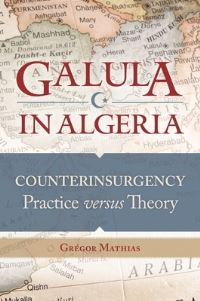 Book Cover for Galula in Algeria by Grégor Mathias