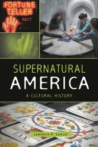 Book Cover for Supernatural America by Lawrence R Samuel