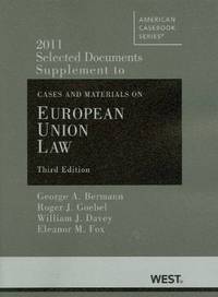 Book Cover for Selected Documents Supplement to Cases and Materials on European Union Law by George Bermann, Roger Goebel, William Davey