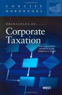 Book Cover for Principles of Corporate Taxation by Douglas A. Kahn, Jeffrey H. Kahn, Terrence G. Perris