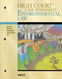 Book Cover for High Court Case Summaries on Environmental Law, Keyed to Percival by West Academic