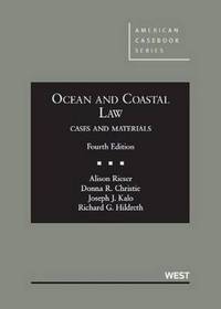 Book Cover for Ocean and Coastal Law by Alison Rieser, Donna R. Christie, Joseph J. Kalo, Richard G. Hildreth