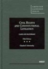 Book Cover for Civil Rights and Constitutional Litigation by Charles F. Abernathy