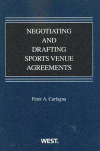 Book Cover for Negotiating and Drafting Sports Venue Agreements by Peter A. Carfagna
