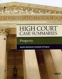 Book Cover for High Court Case Summaries on Property, Keyed to Dukeminier by West Academic