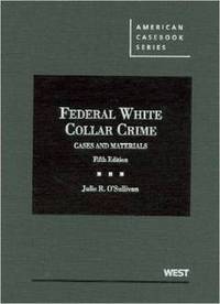 Book Cover for Federal White Collar Crime by Julie R OSullivan