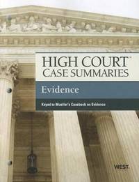 Book Cover for High Court Case Summaries on Evidence, Keyed to Mueller by West Academic