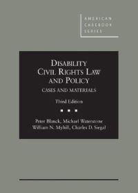 Book Cover for Disability Civil Rights Law and Policy by Peter David Blanck, Michael Waterstone, William N Myhill, Charles D Siegal