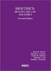 Book Cover for Bioethics by Barry R Furrow, Thomas L Greaney, Sandra H Johnson, Timothy S Jost, Robert L Schwartz
