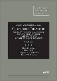 Book Cover for Cases and Materials on Gratuitous Transfers by Mark L Ascher, Elias Clark, Grayson M P McCouch, Arthur W Murphy