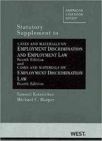 Book Cover for Statutory Supplement to Cases and Materials on Employment Discrimination and Employment Law by Samuel Estreicher, Michael Harper