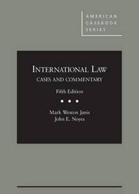 Book Cover for International Law by Mark W. Janis, John E. Noyes