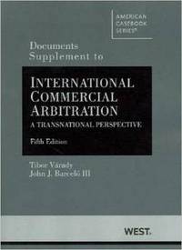 Book Cover for Documents Supplement to International Commercial Arbitration, A Transnational Perspective by Tibor Varady, John Barcelo III