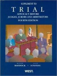 Book Cover for Trial Advocacy Before Judges, Jurors and Arbitrators by Roger Haydock, John Sonsteng
