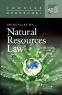 Book Cover for Principles of Natural Resources Law by Sandra Beth Zellmer, Jan Laitos