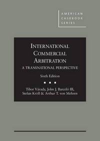 Book Cover for International Commercial Arbitration by Tibor Varady, John J Barceló, Stefan Kroll, Arthur Taylor Von Mehren