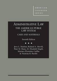 Book Cover for Administrative Law, the American Public Law System by Jerry L Mashaw, Richard A Merrill, Peter M Shane, M Elizabeth Magill, MarianoFlorentino Cuéllar, Nicholas R Parrillo