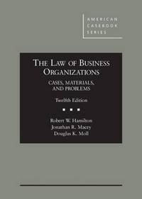 Book Cover for The Law of Business Organizations by Robert W Hamilton, Jonathan R Macey, Douglas K Moll