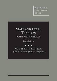 Book Cover for State and Local Taxation by Walter Hellerstein, Kirk J Stark, John A Swain, Joan M Youngman, Jerome R Hellerstein