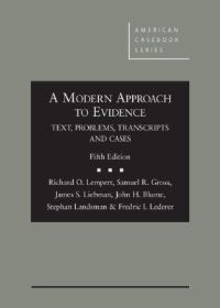 Book Cover for A Modern Approach to Evidence by Richard O. Lempert, Samuel R. Gross, James S. Liebman, John H. Blume, Stephan Landsman, Fredric I. Lederer