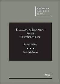 Book Cover for Developing Judgment About Practicing Law by David McGowan