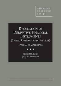 Book Cover for Regulation of Derivative Financial Instruments by Ronald H Filler, Jerry W Markham