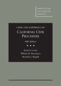 Book Cover for Cases and Materials on California Civil Procedure by David I. Levine, William R. Slomanson, Rochelle J. Shapell