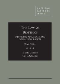 Book Cover for The Law of Bioethics by Marsha Garrison, Carl Schneider