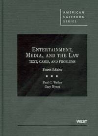 Book Cover for Entertainment, Media, and the Law by Paul Weiler, Gary Myers