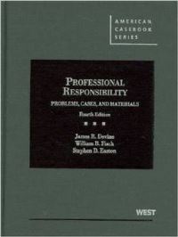 Book Cover for Professional Responsibility by James R. Devine, William B. Fisch, Stephen D. Easton, Robert H. Aronson