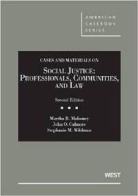 Book Cover for Cases and Materials on Social Justice by Martha R. Mahoney, John O. Calmore, Stephanie M. Wildman