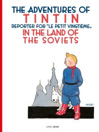 Book Cover for The Adventures of Tintin, Reporter for Le Petit Vingtième-- In the Land of the Soviets by Hergé