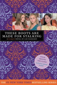 Book Cover for These Boots Are Made for Stalking by Lisi Harrison