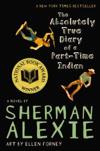Book Cover for The Absolutely True Diary of a Part-Time Indian (National Book Award Winner) by Sherman Alexie