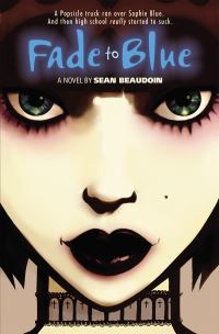 Book Cover for Fade to Blue by Sean Beaudoin