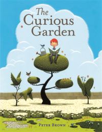 Book Cover for The Curious Garden by Peter Brown