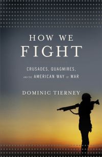 Book Cover for How We Fight by Dominic Tierney