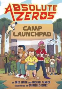 Book Cover for Camp Launchpad by Greg Smith, Michael Tanner