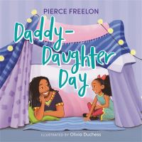 Book Cover for Daddy-Daughter Day by Pierce Freelon