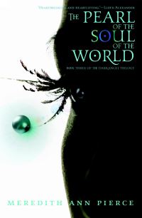 Book Cover for The Pearl of the Soul of the World by Meredith Ann Pierce
