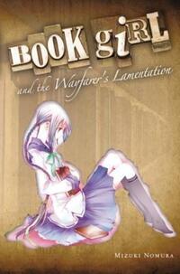 Book Cover for Book Girl and the Wayfarer's Lamentation by Mizuki Nomura