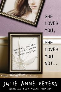 Book Cover for She Loves You, She Loves You Not-- by Julie Anne Peters