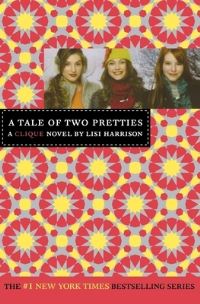 Book Cover for A Tale of Two Pretties by Lisi Harrison