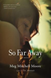 Book Cover for So Far Away by Meg Mitchell Moore