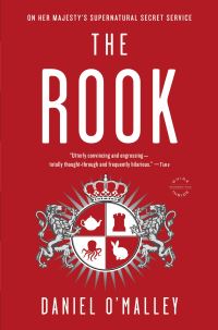 Book Cover for The Rook by Daniel O'Malley