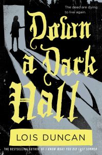 Book Cover for Down a Dark Hall by Lois Duncan