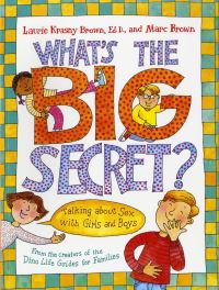 Book Cover for What's the Big Secret? by Laurie Krasny Brown